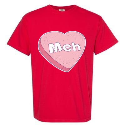 Valentine's Day Meh Conversation Heart Candy Garment-Dyed Heavyweight T-Shirt
