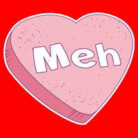 Valentine's Day Meh Conversation Heart Candy T-Shirt