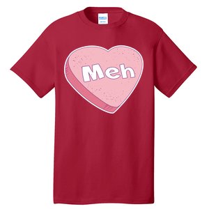 Valentine's Day Meh Conversation Heart Candy Tall T-Shirt