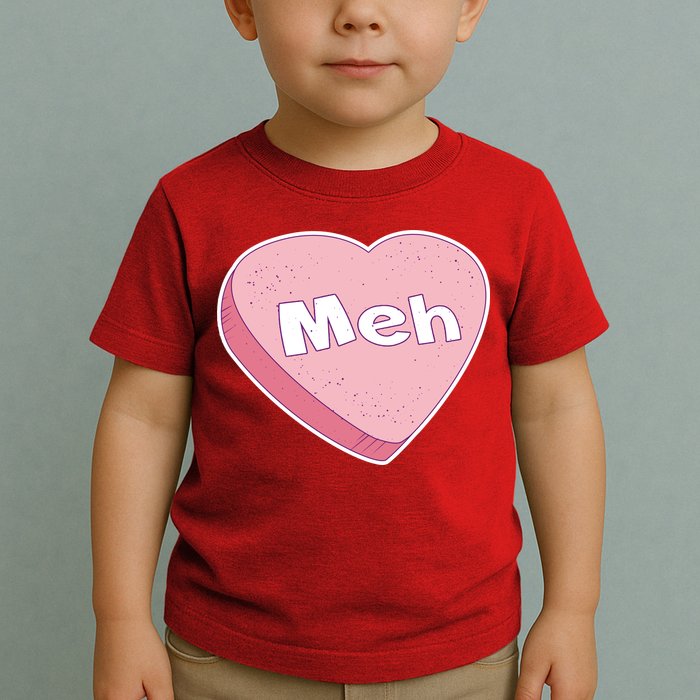 Valentine's Day Meh Conversation Heart Candy Toddler T-Shirt