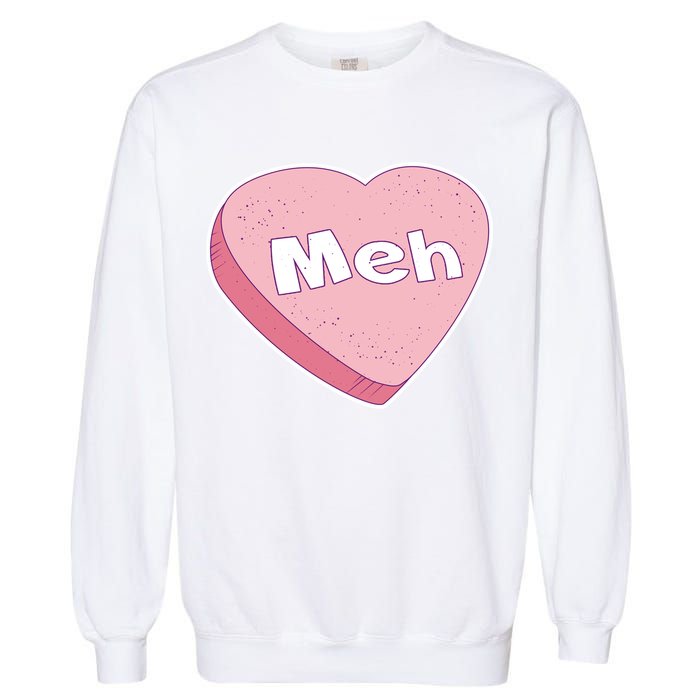 Valentine's Day Meh Conversation Heart Candy Garment-Dyed Sweatshirt