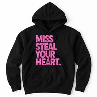 Valentine's Day Miss Steal Your Heart Hoodie