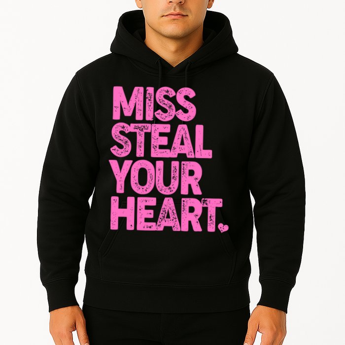 Valentine's Day Miss Steal Your Heart Hoodie