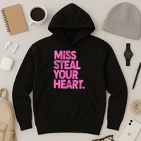 Valentine's Day Miss Steal Your Heart Hoodie