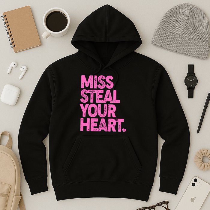 Valentine's Day Miss Steal Your Heart Hoodie