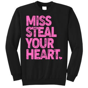 Valentine's Day Miss Steal Your Heart Sweatshirt