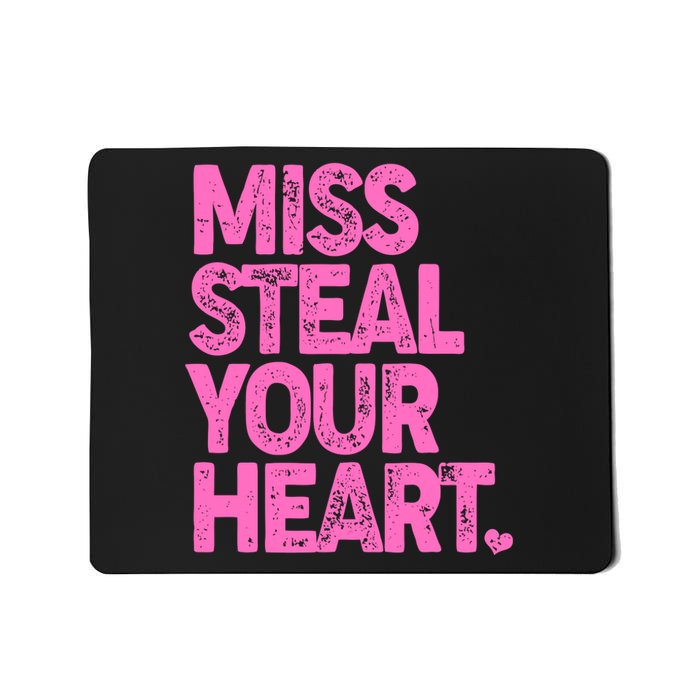 Valentine's Day Miss Steal Your Heart Mousepad