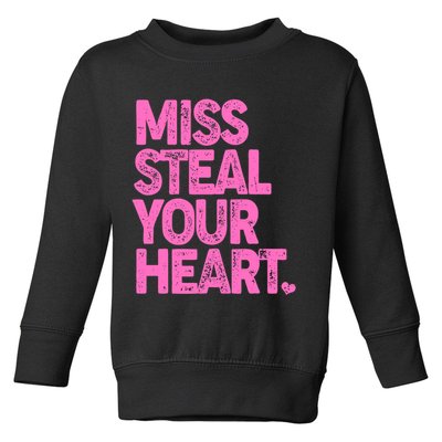 Valentine's Day Miss Steal Your Heart Toddler Sweatshirt