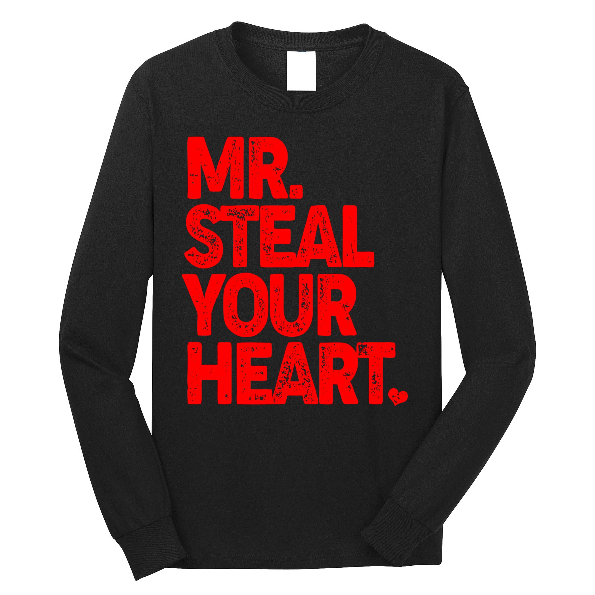 Valentine's Day Mr Steal Your Heart Long Sleeve Shirt