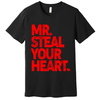 Valentine's Day Mr Steal Your Heart Premium T-Shirt