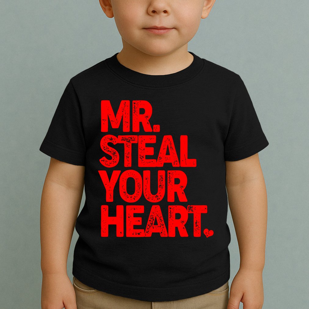 Valentine's Day Mr Steal Your Heart Toddler T-Shirt