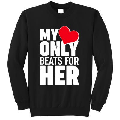 Valentine's Day My Heart Only Beats for Her Matching Couples Sweatshirt