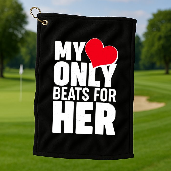 Valentine's Day My Heart Only Beats for Her Matching Couples Golf Towel