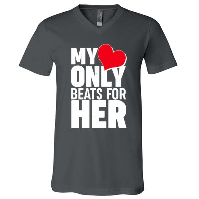 Valentine's Day My Heart Only Beats for Her Matching Couples V-Neck T-Shirt