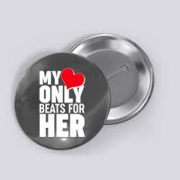 Valentine's Day My Heart Only Beats for Her Matching Couples Button