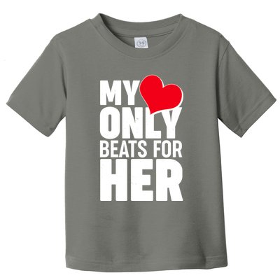 Valentine's Day My Heart Only Beats for Her Matching Couples Toddler T-Shirt