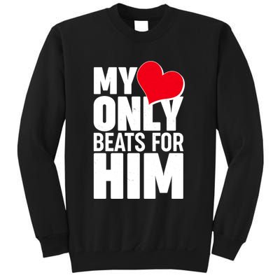 Valentine's Day My Heart Only Beats for Him Matching Couples Sweatshirt
