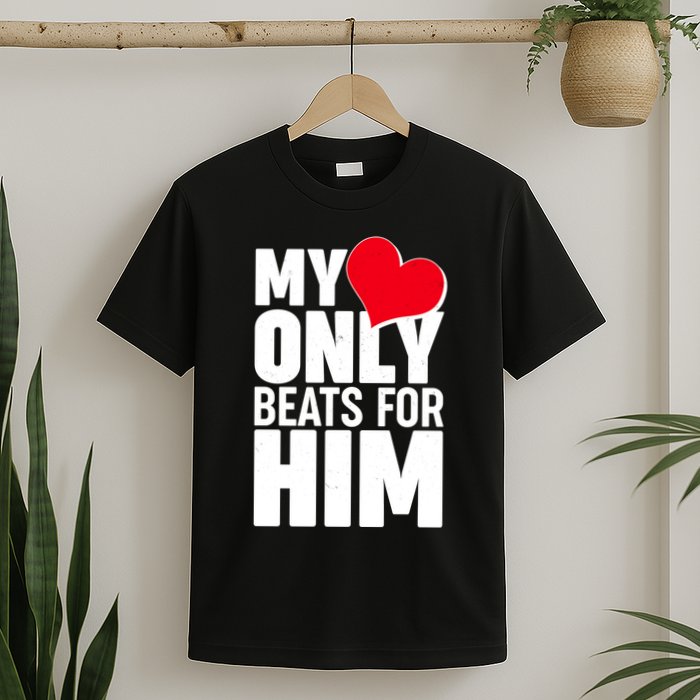 Valentine's Day My Heart Only Beats for Him Matching Couples T-Shirt