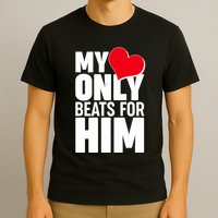 Valentine's Day My Heart Only Beats for Him Matching Couples T-Shirt
