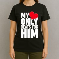 Valentine's Day My Heart Only Beats for Him Matching Couples T-Shirt