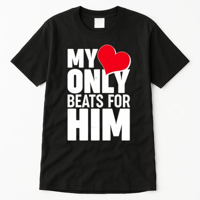 Valentine's Day My Heart Only Beats for Him Matching Couples Tall T-Shirt