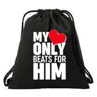 Valentine's Day My Heart Only Beats for Him Matching Couples Drawstring Bag