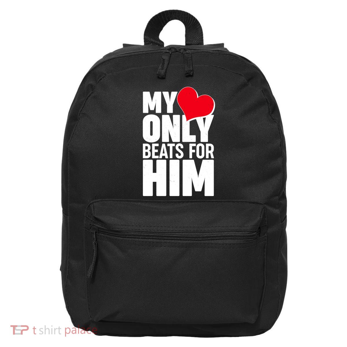 Valentine's Day My Heart Only Beats for Him Matching Couples 16 in Basic Backpack