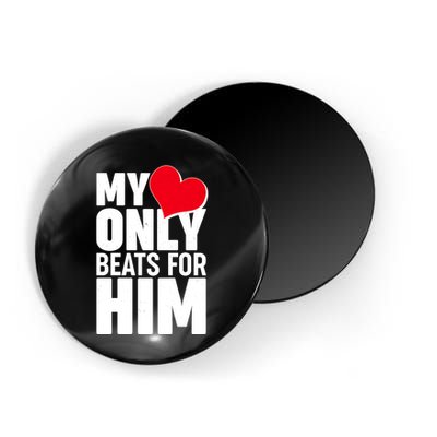 Valentine's Day My Heart Only Beats for Him Matching Couples Magnet