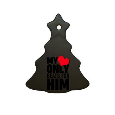 Valentine's Day My Heart Only Beats for Him Matching Couples Ceramic Tree Ornament