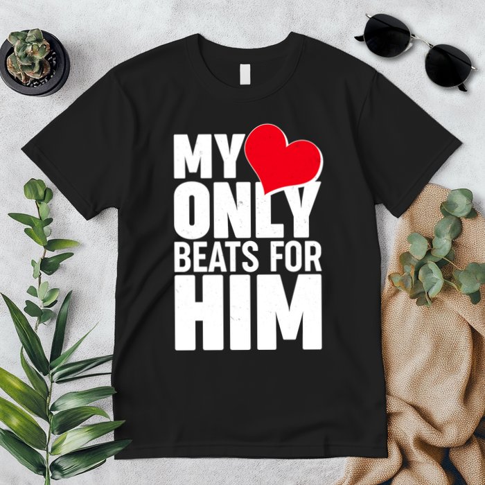 Valentine's Day My Heart Only Beats for Him Matching Couples Premium T-Shirt