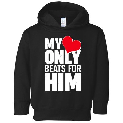 Valentine's Day My Heart Only Beats for Him Matching Couples Toddler Hoodie