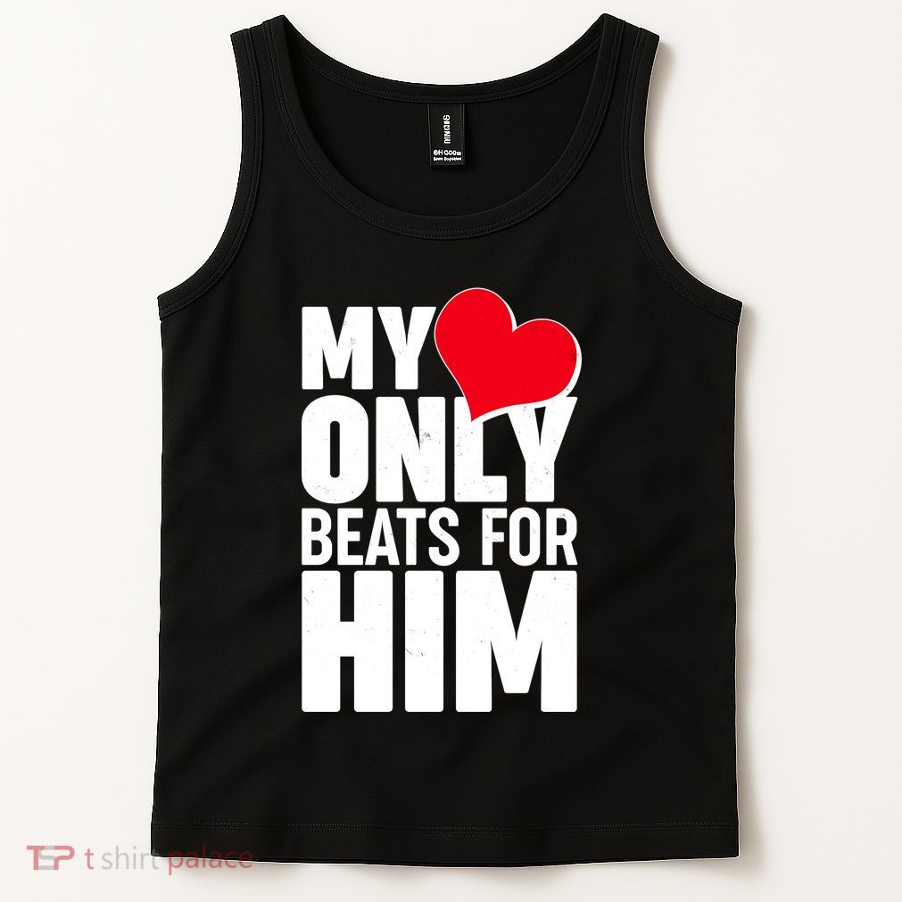 Valentine's Day My Heart Only Beats for Him Matching Couples Tank Top