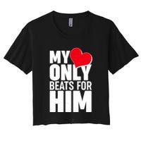 Valentine's Day My Heart Only Beats for Him Matching Couples Crop Top