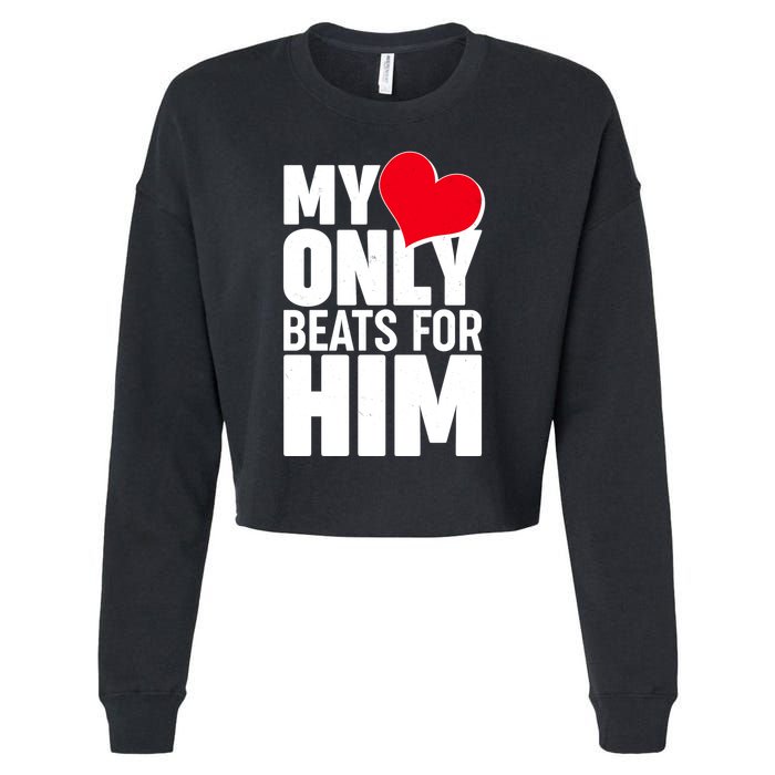 Valentine's Day My Heart Only Beats for Him Matching Couples Cropped Pullover Crew