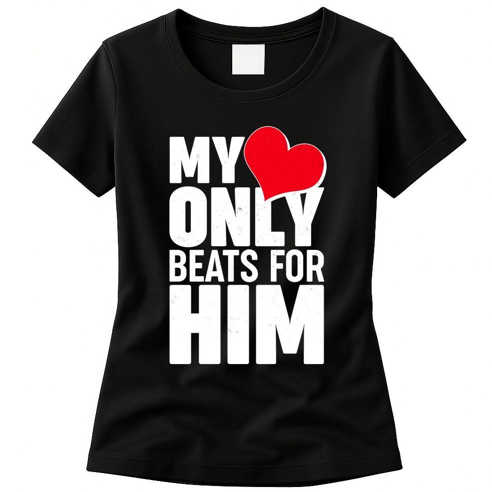 Valentine's Day My Heart Only Beats for Him Matching Couples Womens T-Shirt