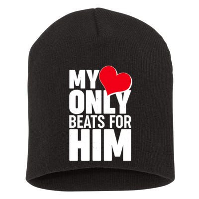 Valentine's Day My Heart Only Beats for Him Matching Couples Short Acrylic Beanie