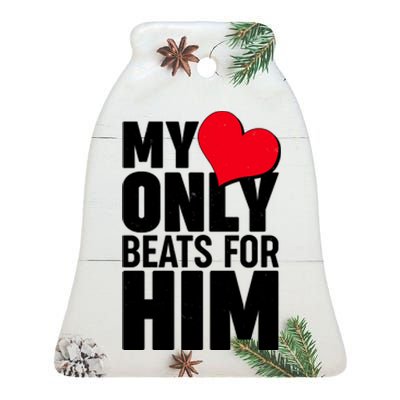 Valentine's Day My Heart Only Beats for Him Matching Couples Ceramic Bell Ornament