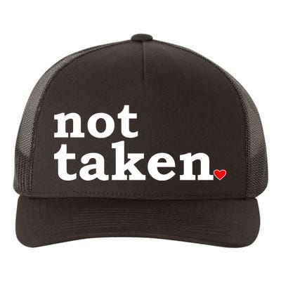 Valentine's Day Relationship Status Not Taken. Single Heart Yupoong Adult 5-Panel Trucker Hat