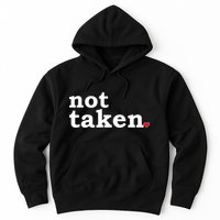 Valentine's Day Relationship Status Not Taken. Single Heart Hoodie