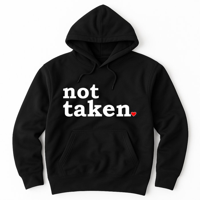 Valentine's Day Relationship Status Not Taken. Single Heart Hoodie
