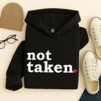 Valentine's Day Relationship Status Not Taken. Single Heart Hoodie