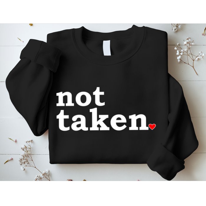 Valentine's Day Relationship Status Not Taken. Single Heart Sweatshirt