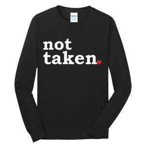 Valentine's Day Relationship Status Not Taken. Single Heart Tall Long Sleeve T-Shirt