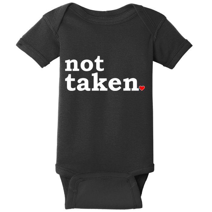 Valentine's Day Relationship Status Not Taken. Single Heart Baby Bodysuit