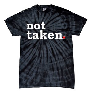 Valentine's Day Relationship Status Not Taken. Single Heart Tie-Dye T-Shirt