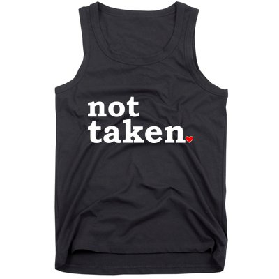 Valentine's Day Relationship Status Not Taken. Single Heart Tank Top