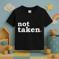 Valentine's Day Relationship Status Not Taken. Single Heart Toddler T-Shirt