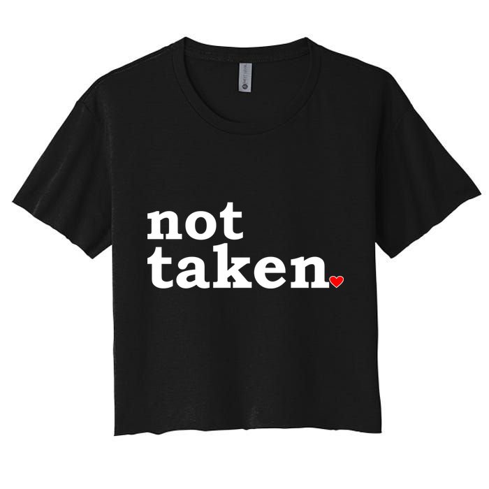 Valentine's Day Relationship Status Not Taken. Single Heart Crop Top
