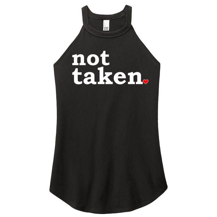 Valentine's Day Relationship Status Not Taken. Single Heart Women's Perfect Tri Rocker Tank