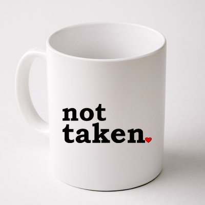 Valentine's Day Relationship Status Not Taken. Single Heart Coffee Mug